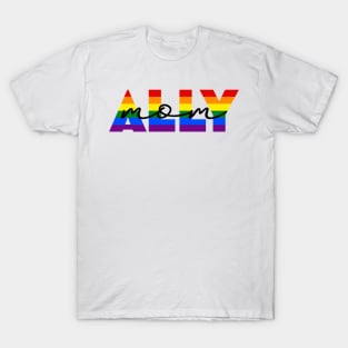 Ally mom T-Shirt